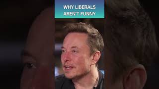 Elon Explains Why Liberals Arent Funny [upl. by Eiramik45]