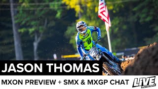 Jason Thomas MXON Preview SMX Reflections amp MXGP chat ft MXGP ace Adam Sterry [upl. by Rozele707]