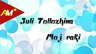 Juli Tollozhina  Moj raki amp Iku vajza sonte Official Audio [upl. by Lauer]