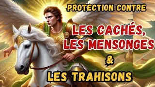 SAINT MICHEL ARCHANGE  Protection Forte Contre Les Dangers Cachés Des Trahisons et des Mensonges [upl. by Svensen]