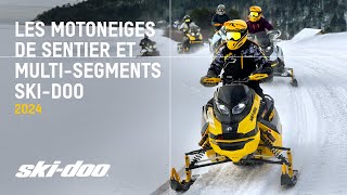 La gamme de sentier et multisegment SkiDoo 2024 [upl. by Enelyahs]