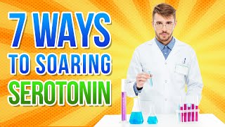 7 Ways How to Raise Serotonin Levels Naturally [upl. by Ellenij]