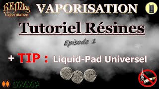 Comment Vaporiser La Résine Avec Son Vaporisateur Tuto Accessoires  Astuce LiquidPad Épisode 1 [upl. by Ainak]