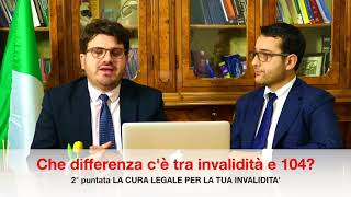 La differenza tra INVALIDITÀ E 104 HANDICAP e come viene accertata [upl. by Enimisaj]