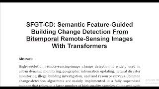 SFGT CD Semantic Feature Guided Building Change Detection From Bitemporal Remote Sensing Images With [upl. by Hazaki]