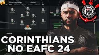 Eu fiz o time completo do Corinthians no EA Sports FC 24 [upl. by Anilorac]