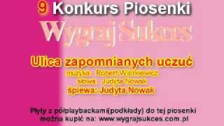 quotUlica zapomnianych uczuÄ‡quot  9 Konkurs Piosenki quotWygraj Sukcesquot [upl. by Negriv130]