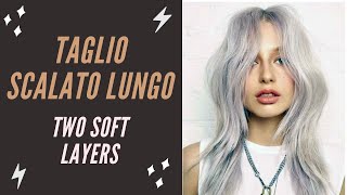 Taglio scalato lungo 2 soft layers tendenza 2021 [upl. by Dowell]