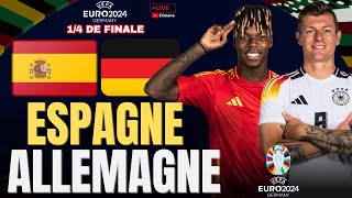 🔴LIVE ESPAGNE  ALLEMAGNE  LE CHOC DE CES 14 DE FINALE🔥  EURO 2024  EN DIRECT [upl. by Onaicram]