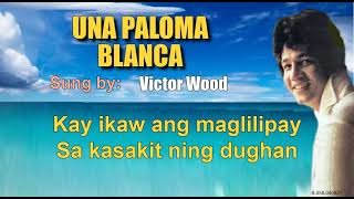 UNA PALOMA BLANCA  Victor Wood wLyrics [upl. by Nataniel]