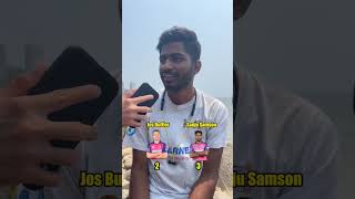 Jos Buttler vs Sanju Samson Who would you choose Tell us in the comments👇JosButtler SanjuSamson [upl. by Harlow]