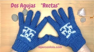 GUANTES tejidos🧤  a DOS AGUJAS quotRECTASquot [upl. by Ainotna]