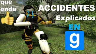 😨MIS ACCIDENTES 👉explicados EN GMOD [upl. by Juan24]