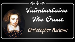 Summary of Taimburlaine The Great  Play by Christopher Marlowe  History of English Literature [upl. by Llirret]