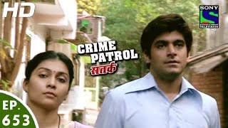 Crime Patrol  क्राइम पेट्रोल सतर्क  Ashodhita  Episode 653  6th May 2016 [upl. by Euginomod]