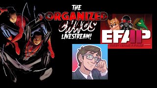 Some SpiderMen amp EFAP Attack Someone for Telling the Truth Again  Organized Chaos Livestream [upl. by Oileduab713]