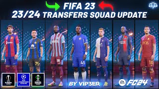 2324 Transfers Squad Update V10 For FIFA 23  EA FC 24 Ratings New Transfers UEFA Groups [upl. by Anitsrik]