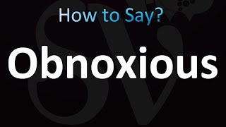 How to Pronounce Obnoxious correctly [upl. by Anallese]