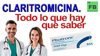 CLARITROMICINA Para qué Sirve Cómo se toma y todo lo que hay que saber ¡Medicamento Seguro👨‍🔬💊 [upl. by Nadeau]