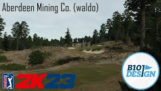 Aberdeen Mining Co waldo [upl. by Anertac]