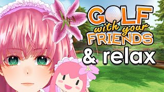 【Golf With Your Friends】 Comfy community night How rusty am I 【VTuber】 [upl. by Einnahpets]