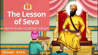 Guru Gobind Singh amp The Lesson of Seva  Sikh Animation Story [upl. by Pandolfi]