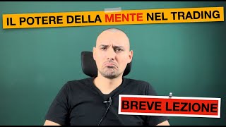 Fai trading  Il potere passa dalla mente Breve lezione [upl. by Cynthla]