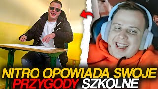 NITRO OPOWIADA SWOJE PRZYGODY SZKOLNE [upl. by Ennovi]