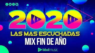 MIX AÑO NUEVO 2021  LAS MAS ESCUCHADAS 2020  MIX FIN DE AÑO [upl. by Laird]