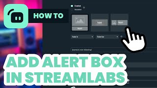 How To Add Alert Box in Streamlabs 2024  Easy Guide [upl. by Talya895]