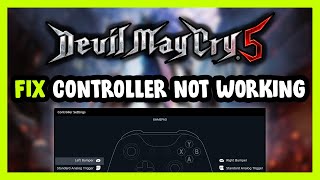 FIX Devil May Cry 5 ControllerGamepad Not Working on PC [upl. by Millisent]