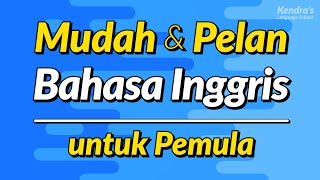 Mudah amp Pelan Latihan Percakapan Bahasa Inggris untuk Pemula [upl. by Enirhtac]