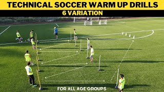 Technical FootballSoccer Warm Up Drills  6 Variation  For All Age Groups [upl. by Vivi]