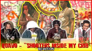 Quavo  quotShooters Inside My Cribquot Official Video  Reaction [upl. by Shirlie881]