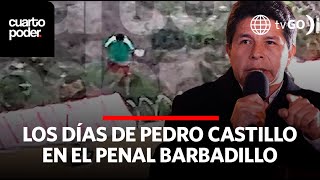 Imágenes exclusivas del día a día del expresidente Pedro Castillo en prisión  Cuarto Poder  Perú [upl. by Grannia]