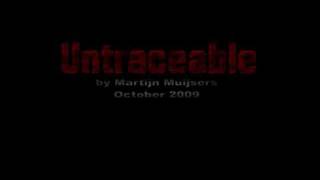 Untraceable [upl. by Essilevi]