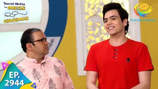 Taarak Mehta Ka Ooltah Chashmah  Episode 2944  Full Episode [upl. by Lyns589]