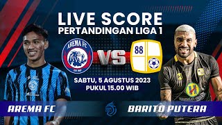 🔴 LIVE SCORE Pertandingan Liga 1 antara Arema FC 0 Vs 4 Barito Putera [upl. by Conn949]