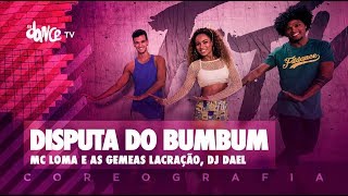 Disputa do Bumbum  Mc Loma e as Gemeas Lacração DJ Dael  FitDance TV Coreografia Dance Video [upl. by Kcirrag265]