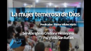 La mujer temerosa de Dios │ Iglesia Paz y Vida [upl. by Molahs]