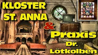 PRAXIS Dr Lötkolben amp KLOSTER St Anna [upl. by Hurty623]