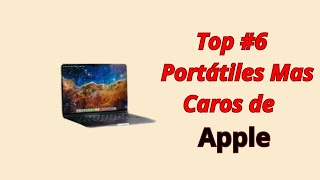 Top 5 portátiles mas caros de apple [upl. by Amanda]