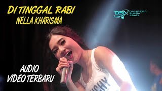 Nella Kharisma  Di Tinggal Rabi  Dangdut OFFICIAL [upl. by Embry]