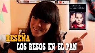 RESEÑA LOS BESOS EN EL PAN ALMUDENA GRANDES  Devora Libros [upl. by Perrine]