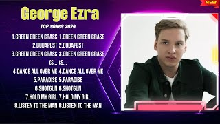 George Ezra The Best Music Of All Time ▶️ Full Album ▶️ Top 10 Hits Collection [upl. by Norrv813]