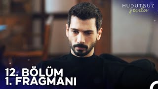 Hudutsuz Sevda 12 Bölüm 1 Fragmanı  Yılmazın Arkasında Kim Var [upl. by Nhaj]