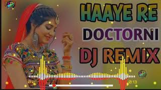 Hai Re Doctorni Remix  Manjeet Panchal Ajay Hooda  Haryanavi Dj Remix Song  Dj Sachin Birdhaniya [upl. by Estus]