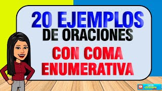 20 ORACIONES CON COMA ENUMERATIVA [upl. by Garnet567]