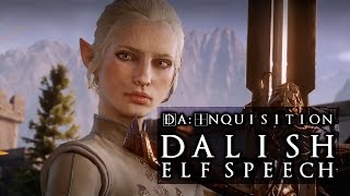 Dragon Age Inquisition  Becoming the Inquisitor Dalish Elf Speech No Commentary [upl. by Anilasor]