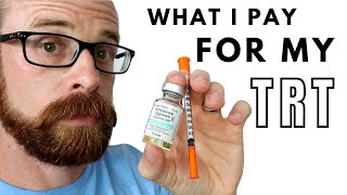 What I Pay for My TRT Testosterone Replacement Therapy [upl. by Nivlak]